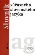 Slovník súčasného slovenského jazyka (A - G) - cena, porovnanie
