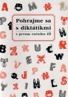 Pohrajme sa s diktátikmi v prvom ročníku ZŠ - cena, porovnanie