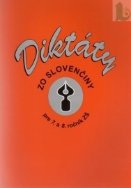 Diktáty zo slovenčiny pre 7. a 8. ročník ZŠ