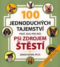 100 jednoduchých tajemství proč jsou pro nás psi zdrojem štěstí