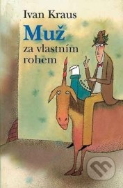 Muž za vlastním rohem