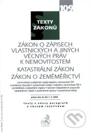 Zákon o zápisech vlastnických a jiných věcných práv k nemivitostem, katastrální zákon, zákon o zeměměřičství