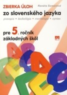 Zbierka úloh zo slovenského jazyka pre 5. ročník základných škôl - cena, porovnanie