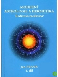 Moderní astrologie a hermetika (1. díl)