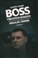 Boss všetkých bossov - Mikuláš Černák - cena, porovnanie