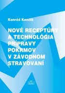 Nové receptúry a technológie prípravy pokrmov v závodnom stravovaní - cena, porovnanie