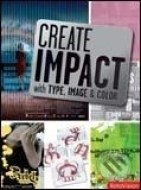 Create Impact with Type, Image and Color - cena, porovnanie