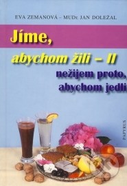 Jíme, abychom žili II