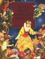 Zlatá kniha najkrajších rozprávok - cena, porovnanie
