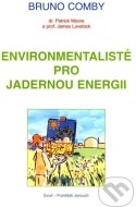Environmentalisté pro jadernou energii - cena, porovnanie