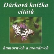 Dárková knížka citátů humorných a moudrých - cena, porovnanie