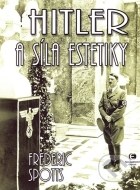 Hitler a síla estetiky - cena, porovnanie