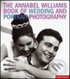 Annabel Williams Book of Wedding and Portrait Photography