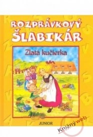 Rozprávkový šlabikár - Zlatá kučierka