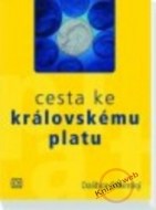 Cesta ke královskému platu - cena, porovnanie