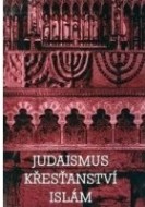 Judaismus, křesťanství, islám - cena, porovnanie