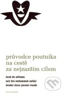 Průvodce poutníka na cestě za nejzazším cílem - cena, porovnanie