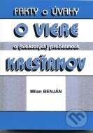 Fakty a úvahy o viere a (niektorých) problémoch kresťanov - cena, porovnanie