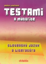 Testami k maturite – Slovenský jazyk a literatúra