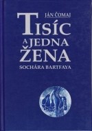 Tisíc a jedna žena sochára Bartfaya - cena, porovnanie