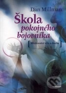 Škola pokojného bojovníka - cena, porovnanie