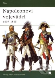 Napoleonovi vojevůdci (1809 - 1815)