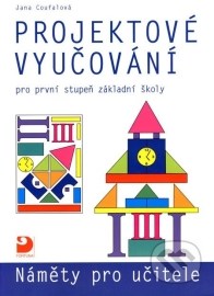 Projektové vyučování pro první stupeň základní školy