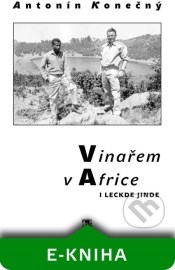 Vinařem v Africe i leckde jinde