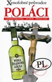 Xenofobní průvodce – Poláci