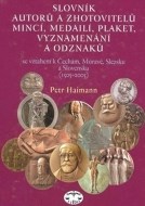 Slovník autorů a zhotovitelů mincí, medailí, plaket, vyznamenání a odznaků