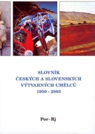 Slovník českých a slovenských výtvarných umělců 1950 - 2003 (Por - Rj)