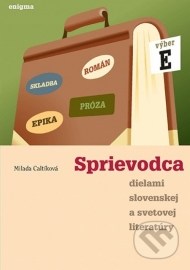Sprievodca dielami slovenskej a svetovej literatúry (výber E)