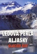 Ledová perla Aljašky Glacier Bay - cena, porovnanie