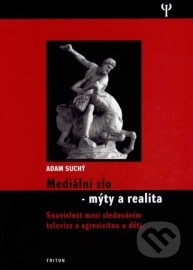 Mediální zlo - mýty a realita