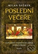 Poslední večeře - Milan Špůrek - cena, porovnanie