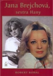 Jana Brejchová, sestra Hany