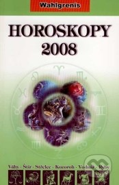 Horoskopy 2008 (Váhy - Štír - Střelec - Kozoroh - Vodnář - Ryby)