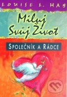 Miluj svůj život - Společník a rádce - cena, porovnanie