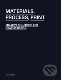Materials, Process, Print