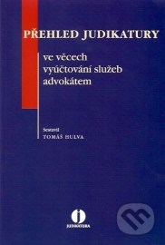 Přehled judikatury ve věcech vyúčtování služeb advokátem