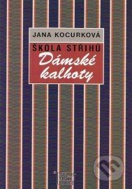 Škola střihů - Dámské kalhoty