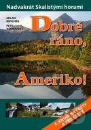 Dobré ráno, Ameriko! - cena, porovnanie