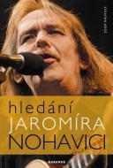 Hledání Jaromíra Nohavici - cena, porovnanie