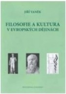 Filosofie a kultura v evropských dějinách - cena, porovnanie