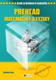 Prehľad matematiky a fyziky