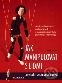 Jak manipulovat s lidmi