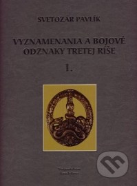 Vyznamenania a bojové odznaky Tretej ríše 1 (darčeková väzba)