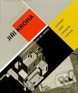 Jiří Kroha - 1983 - 1974 architekt, malíř, designér, teoretik - cena, porovnanie