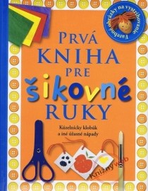 Prvá kniha pre šikovné ruky