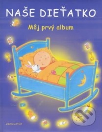 Naše dieťatko - Môj prvý album - pre chlapčeka